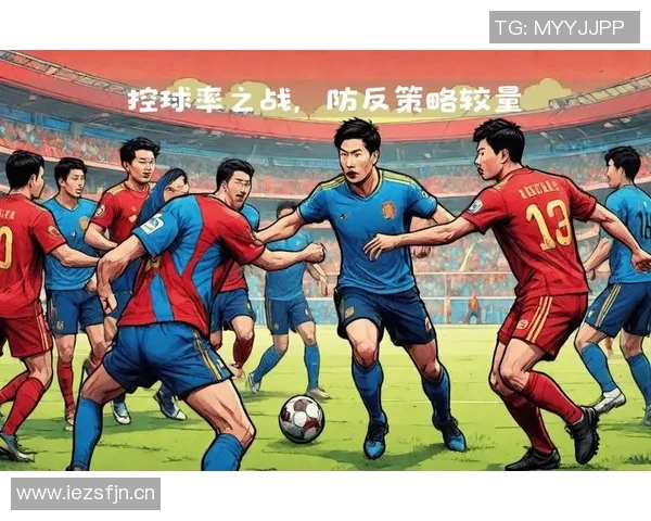 竞技足球的战术演变与技术创新:从防守反击到控球压迫的全面分析 竞技足球的战术演变与技术创新:从防守反击到控球压迫的全面分析